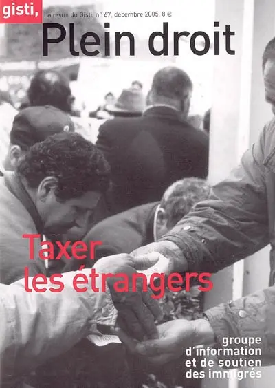 Plein droit, n° 67. Taxer les étrangers