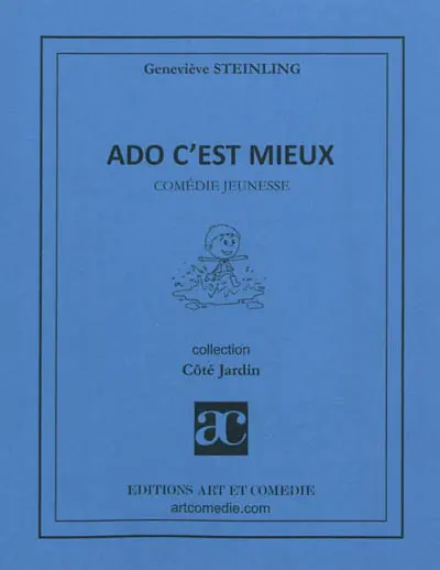 Ado c'est mieux : comédie jeunesse
