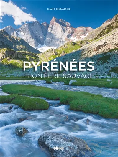 Pyrénées : frontière sauvage
