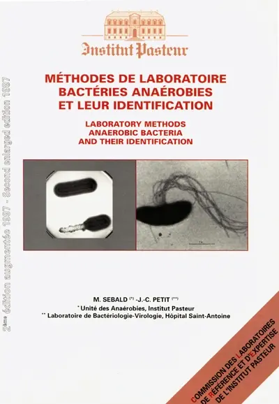 Méthodes de laboratoire, bactéries anaérobies et leur identification. Laboratory methods, anaerobic bacteria and their identification
