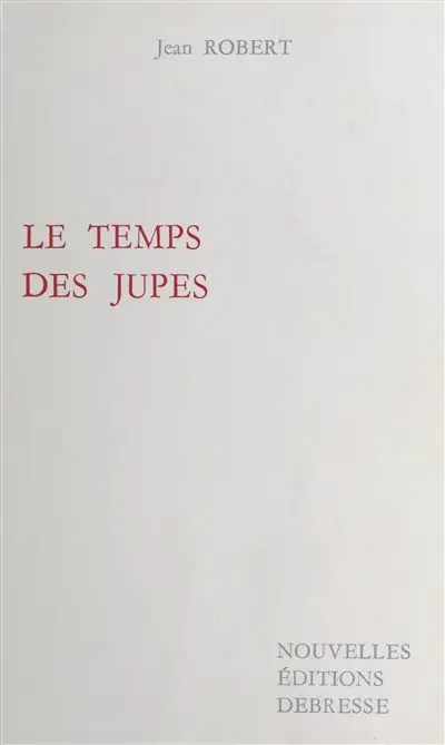Le temps des jupes