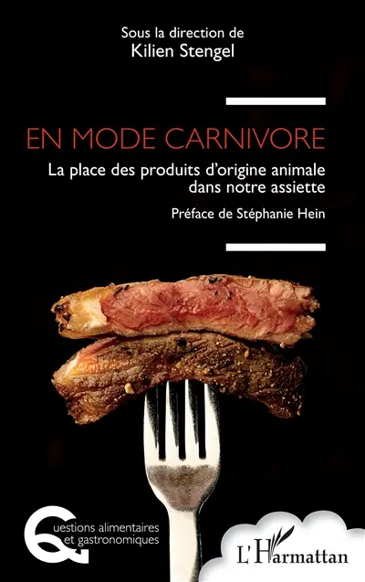 En mode carnivore : la place des produits d'origine animale dans notre assiette