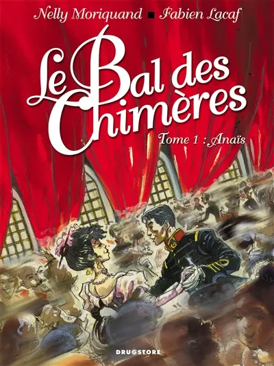 Le bal des chimères. Vol. 1. Anaïs