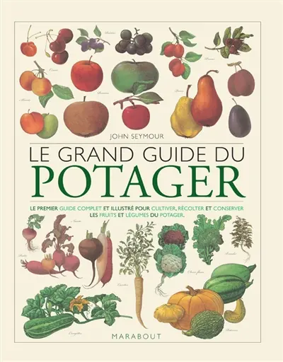 Le grand guide du potager