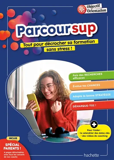 Objectif orientation : Parcoursup : tout pour décrocher sa formation sans stress !