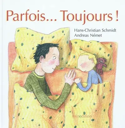 Parfois... toujours !