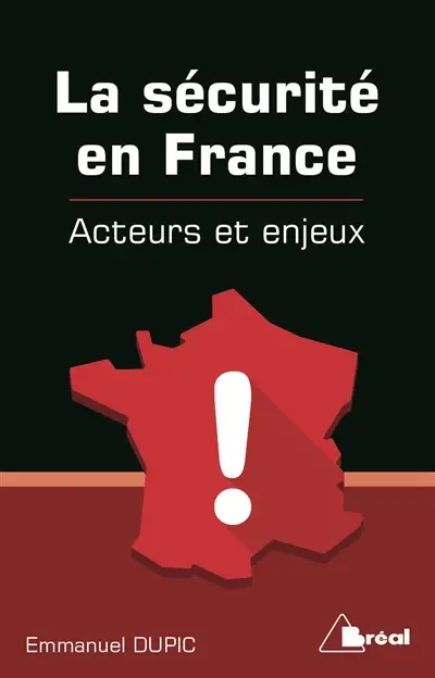 La sécurité en France : acteurs et enjeux