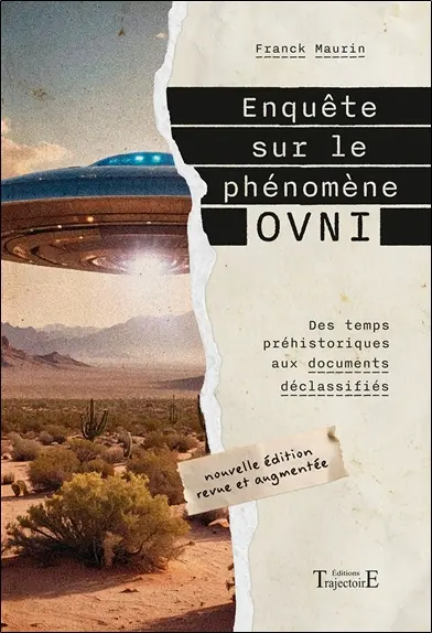 Enquête sur le phénomène ovni : des temps préhistoriques aux documents déclassifiés
