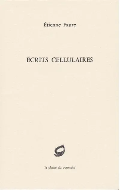 Ecrits cellulaires