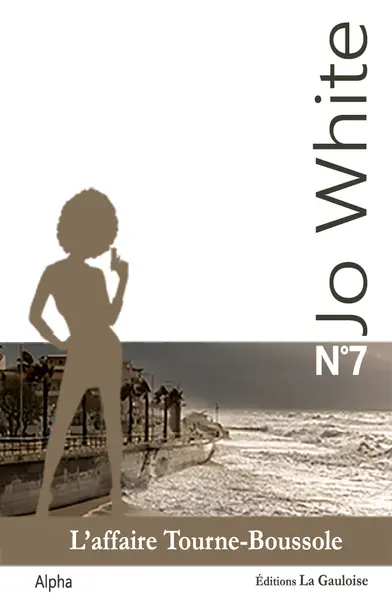 Jo White. Vol. 7. L'affaire Tourne-boussole