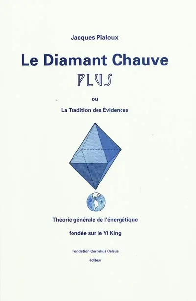 Le diamant chauve plus ou La tradition des évidences