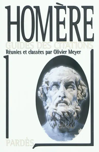 Homère : manuel d'être-au-monde du bon Européen : guide des citations