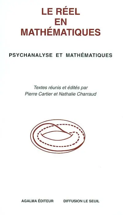 Le réel en mathématiques : psychanalyse et mathématiques