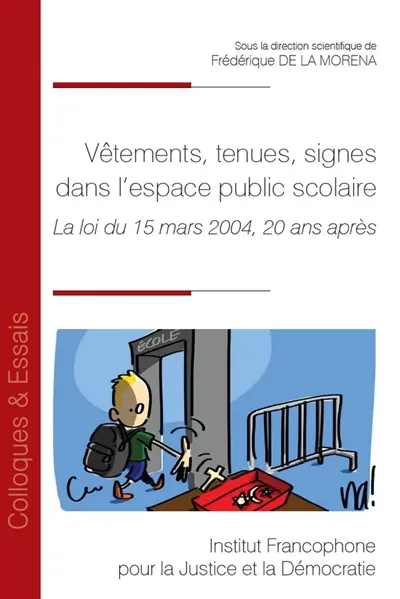Vêtements, tenues, signes dans l'espace public scolaire : la loi du 15 mars 2004, 20 ans après