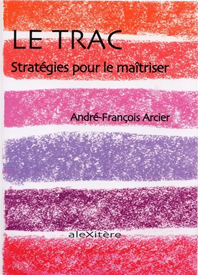 Le trac : stratégies pour le maîtriser