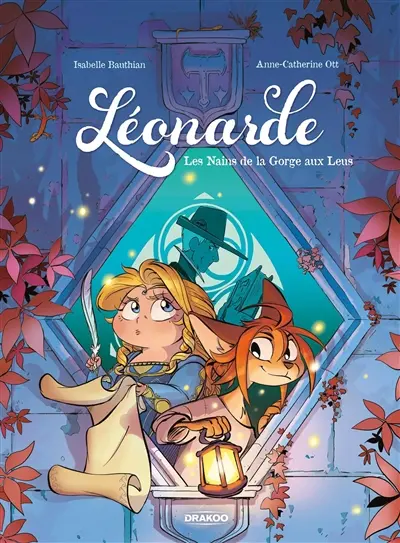 Léonarde. Vol. 2. Les nains de la Gorge aux Leus