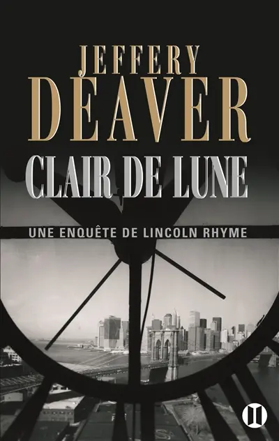 Une enquête de Lincoln Rhyme. Clair de lune