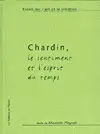 Chardin, le sentiment et l'esprit du temps