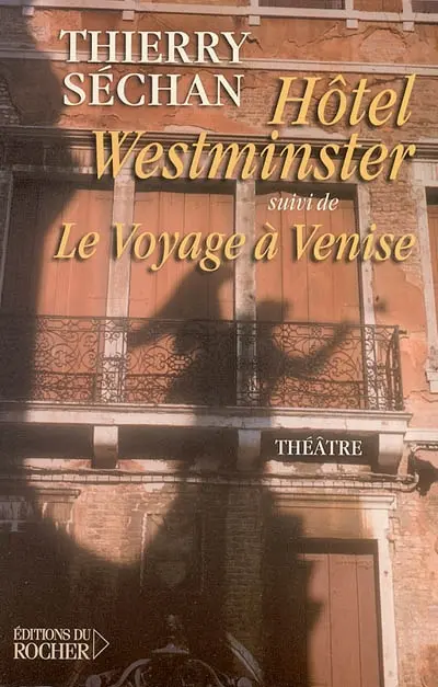 Hôtel Westminster. Le voyage à Venise