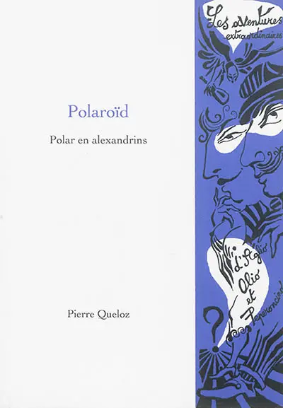 Polaroïd : polar en alexandrins