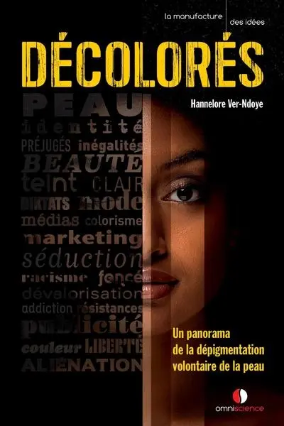 Décolorés : un panorama de la dépigmentation volontaire de la peau