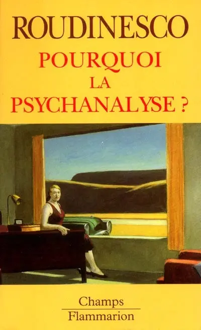Pourquoi la psychanalyse ?
