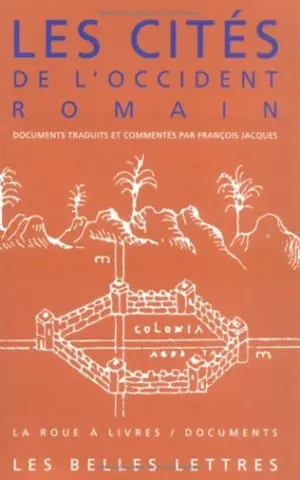 Les Cités de l'Occident romain : du Ier siècle avant J.-C. au VIe siècle après J.-C., documents
