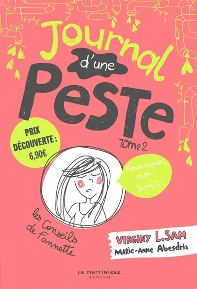 Journal d'une peste. Vol. 2. Amoureuse, moi ? Jamais !