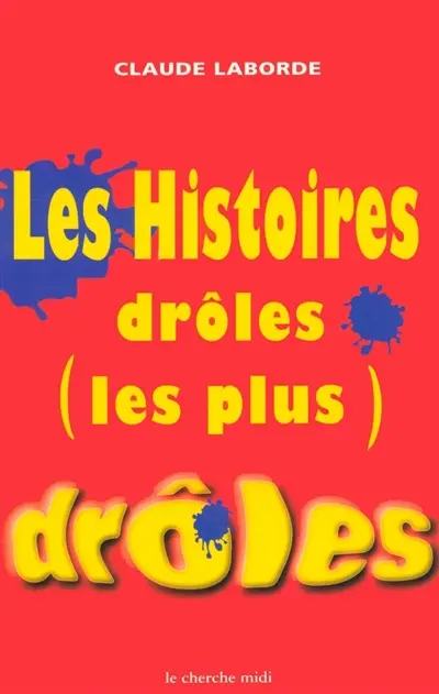 Les histoires drôles les plus drôles