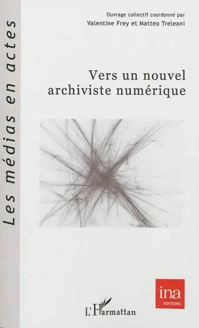 Vers un nouvel archiviste numérique