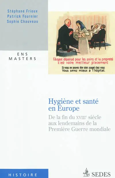 Hygiène et santé en Europe : de la fin du XVIIIe siècle aux lendemains de la Première Guerre mondiale