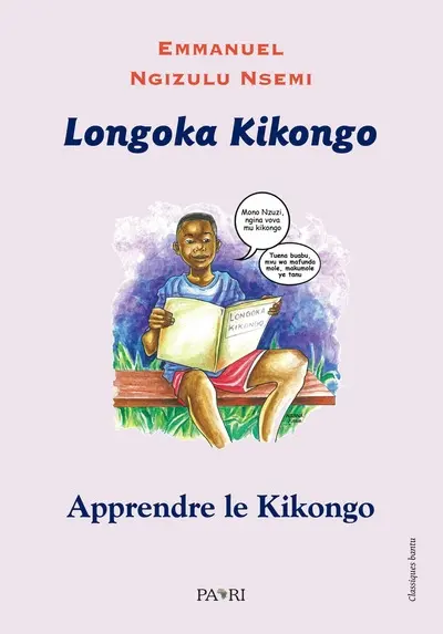 Longoka kikongo. Apprendre le kikongo