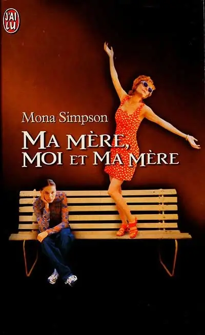 Ma mère, moi et ma mère