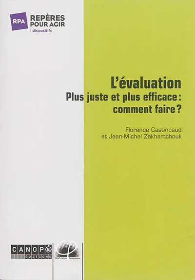 L'évaluation : plus juste et plus efficace, comment faire ?
