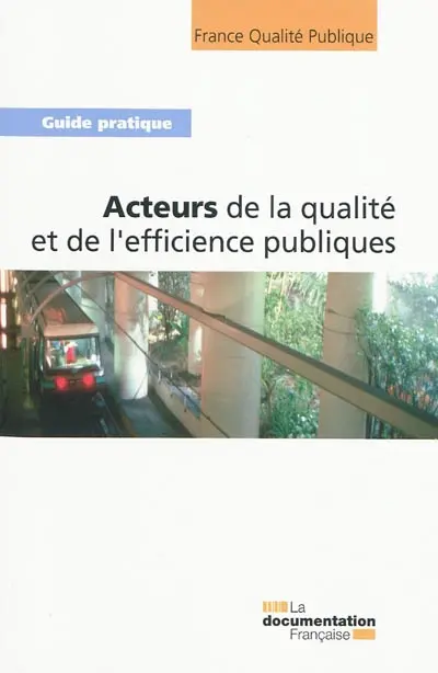 Acteurs de la qualité et de l'efficience publiques