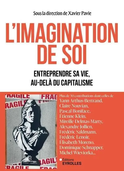 L'imagination de soi : entreprendre sa vie, au-delà du capitalisme