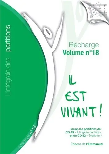 Il est vivant ! : l'intégrale des partitions, recharge 2010