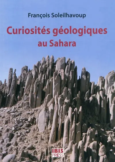 Curiosités géologiques au Sahara : guide de découverte