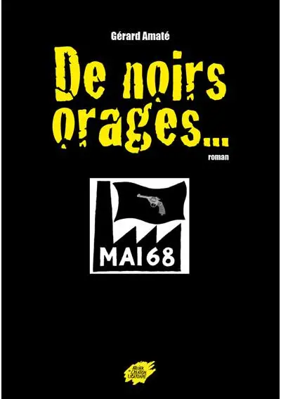 De noirs orages...