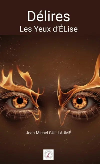 Délires : Les yeux d'Elise