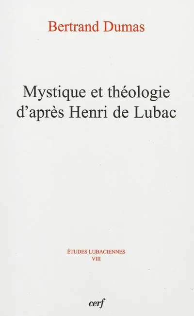 Mystique et théologie d'après Henri de Lubac