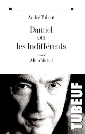 Damiel ou Les indifférents