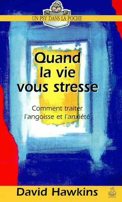 Quand la vie vous stresse