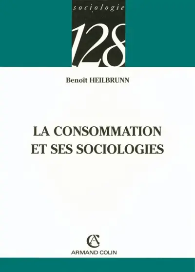 La consommation et ses sociologies
