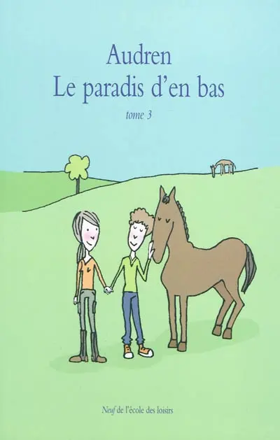 Le paradis d'en bas. Vol. 3