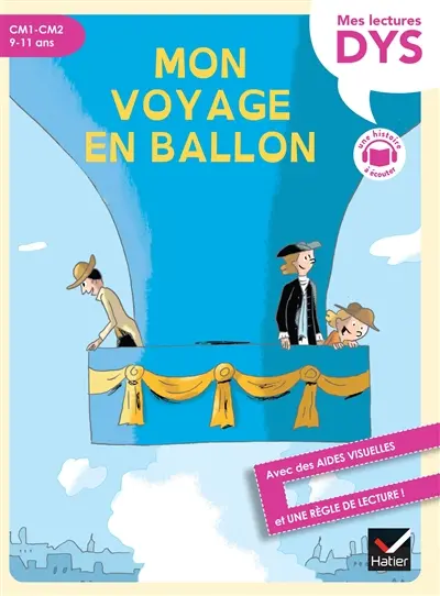 Mon voyage en ballon : CM1, CM2, 9-11 ans