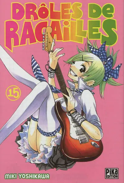 Drôles de racailles. Vol. 15