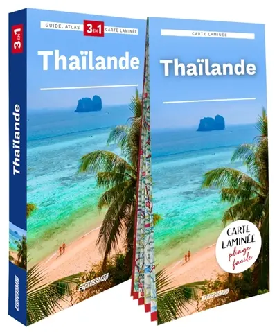 Thaïlande : 3 en 1 : guide, atlas, carte laminée