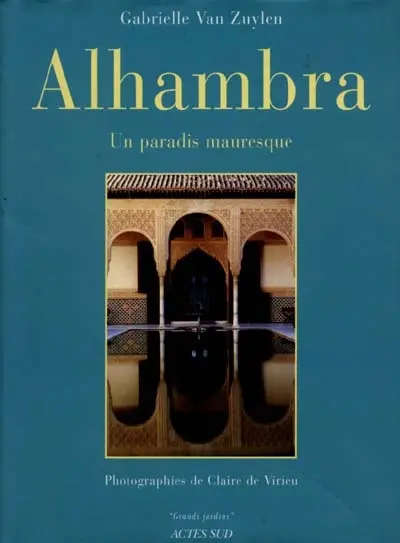 Alhambra : un paradis mauresque