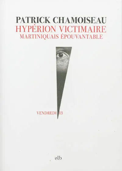 Hypérion victimaire : Martiniquais épouvantable